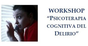 Psicoterapia Cognitiva del Delirio - Workshop con R. Lorenzini, Milano 30 settembre 2016